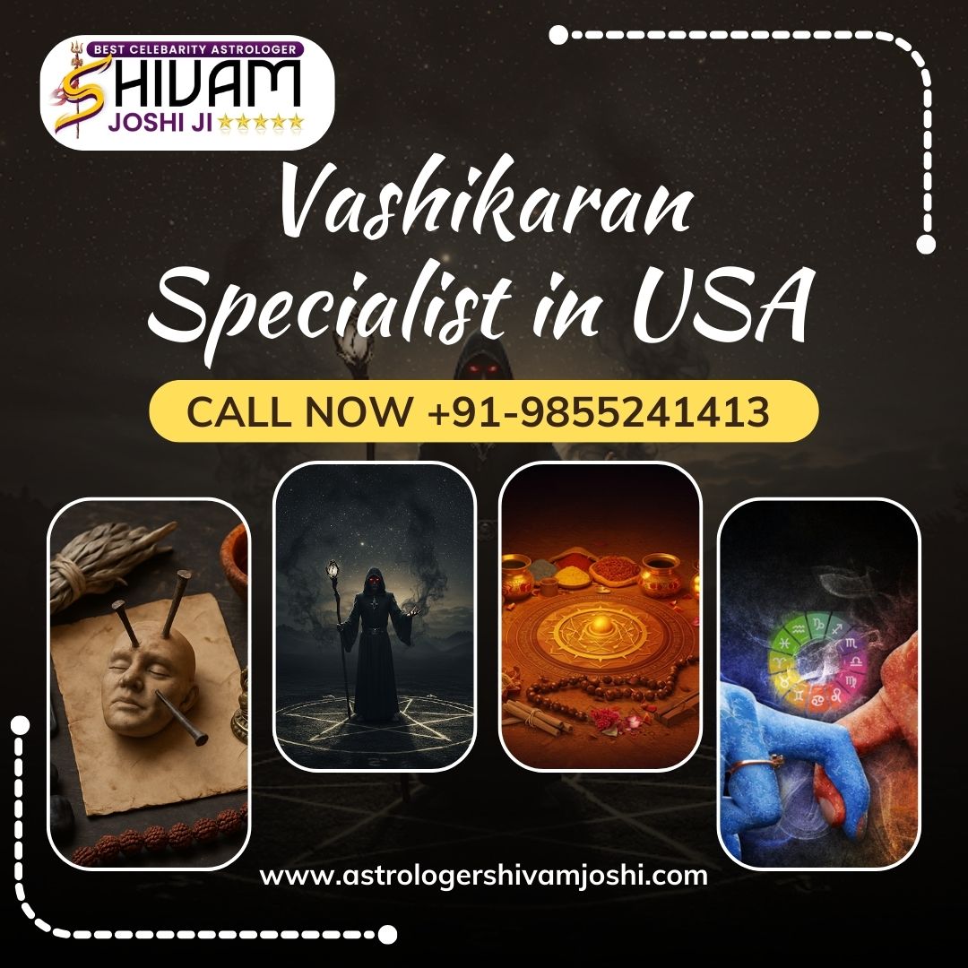 Vashikaran specialist in USA